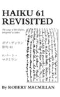 Haiku 61 Revisited: The songs of Bob Dylan, interpreted as haiku - Paperback
