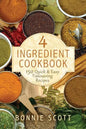 4 Ingredient Cookbook: 150 Quick & Easy Timesaving Recipes - Paperback
