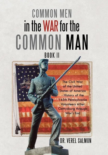 Common Men in the War for the Common Man: Book Ii - Hardcover