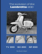 The Evolution of the Lambretta 200: TV 200 SX 200 GP 200 - Paperback
