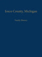 Iosco County, Michigan: Family History - Paperback