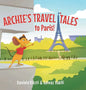 Archie's Travel Tales: To Paris - Hardcover