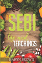 Dr. Sebi Life and Teachings - Paperback