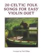 20 Celtic Folk Songs for Easy Violin Duet - Paperback