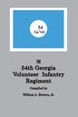 History of the 54th Regiment Georgia Volunteer Infantry Confederate States of America - Paperback