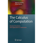 The Calculus of Computation: Decision Procedures with Applications to Verification - Hardcover