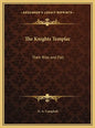 The Knights Templar: Their Rise and Fall - Hardcover