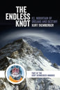 The Endless Knot: K2, Mountain of Dreams and Destiny - Paperback