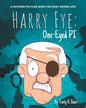 Harry Fye: One-Eyed PI: A Rhyming Picture Book for Busy Grown-Ups - Paperback