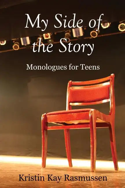 My Side of the Story: Monologues for Teens - Paperback
