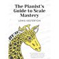 The Pianist's Guide to Scale Mastery - Paperback