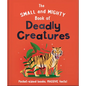 The Small and Mighty Book of Deadly Creatures: Pocket-Sized Books, Massive Facts! - Hardcover