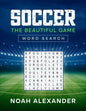 Soccer The Beautiful Game Word Search - Paperback