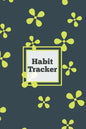Habit Tracker: Daily & Monthly Track Your Habits Grid Planner, Undated Calendar Month, Journal, Notebook, Book - Paperback