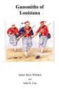 Gunsmiths of Louisiana - Paperback