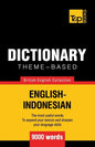 Theme-based dictionary British English-Indonesian - 9000 words - Paperback