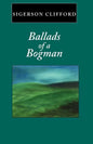 Ballads of a Bogman - Paperback