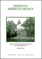 Heresy in Medieval France - Paperback