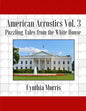 American Acrostics Volume 3: Puzzling Tales from the White House - Paperback