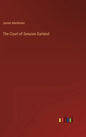 The Court of Session Garland - Hardcover