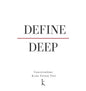 Define Deep - Hardcover