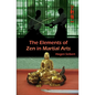 The Elements of Zen in Martial Arts - Paperback