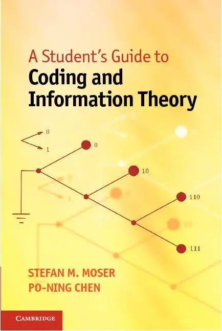 A Student's Guide to Coding and Information Theory - Paperback