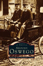 Around Oswego - Hardcover