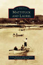 Mattituck and Laurel - Hardcover