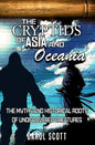 The Cryptids of Asia and Oceania: The Myths and Historical Roots of Undiscovered Creatures - Paperback