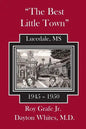 The Best Little Town: Lucedale-1945 to 1950 - Paperback