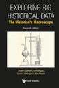 Exploring Big Historical Data: The Historian's Macroscope (Second Edition) - Paperback