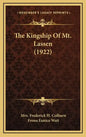 The Kingship Of Mt. Lassen (1922) - Hardcover