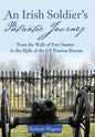 An Irish Soldier's Patriotic Journey: From the Walls of Fort Sumter to the Halls of the US Pension Bureau - Hardcover