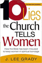 Ten Lies the Church Tells Women: How the Bible Has Been Misused to Keep Women in Spiritual Bondage - Paperback