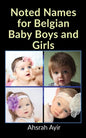 Noted Names for Belgian Baby Boys and Girls - Paperback