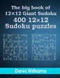 The big book of 12 × 12 Giant Sudoku: 400 12 × 12 Sudoku Puzzles - Paperback