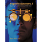 Cognitive Optometry 2: Exploring Human Awareness Thru Vision - Paperback
