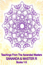 Teachings from the Ascended Masters Books 1-5: Sananda and Master R - Paperback