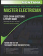 Montana 2020 Master Electrician Exam Study Guide and Questions: 400+ Questions for study on the 2020 National Electrical Code - Paperback
