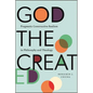 God the Created: Pragmatic Constructive Realism in Philosophy and Theology - Paperback
