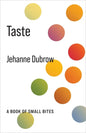 Taste: A Book of Small Bites - Hardcover