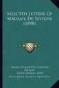 Selected Letters of Madame de Sevigne (1898) - Paperback