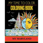 My Maryland Adult Coloring Book by My Time To Color - Paperback