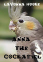 Anna The Cockatiel - Paperback