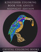 Kingfisher Coloring Book For Adults Midnight Edition: 30 Kingfisher Coloring Book For Adults, Stress relief And Relaxation. Unwind With This Beautiful - Paperback