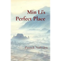 Min Li's Perfect Place: Requiem for a Chinese Peasent - Paperback