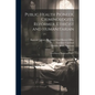Public Health Pioneer, Criminologist, Reformer, Ethicist and Humanitarian: Oral History Transcript / 1997 - Paperback