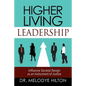 Higher Living Leadership: Influence Societal Design as an Instrument of Justice - Paperback