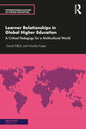 Learner Relationships in Global Higher Education: A Critical Pedagogy for a Multicultural World - Paperback